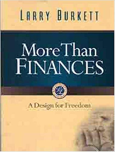 More Than Finances: A Design For Freedom PB - Larry Burkett